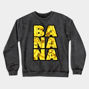 BANANA Crewneck Sweatshirt